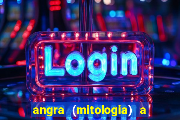 angra (mitologia) a deusa do fogo na mitologia tupi-guarani